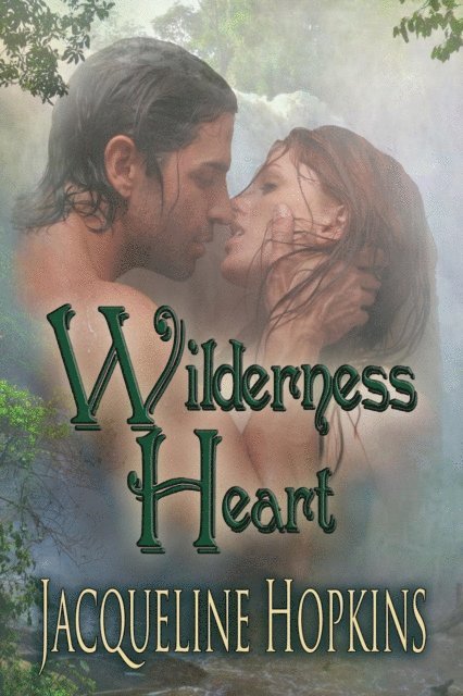 Jacqueline Hopkins - Wilderness Heart, E-bok