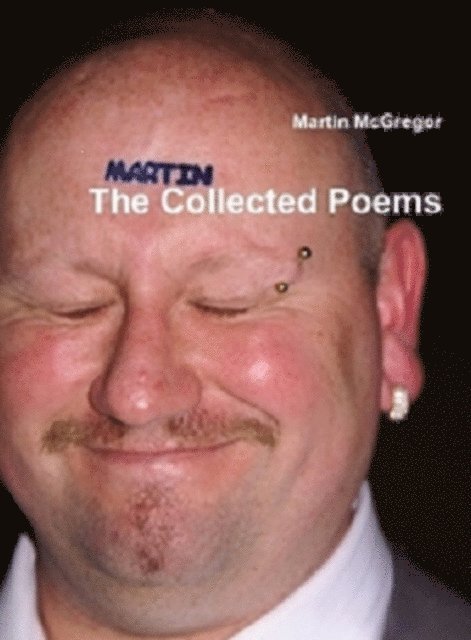 Martin McGregor - Collected Poems, E-bok