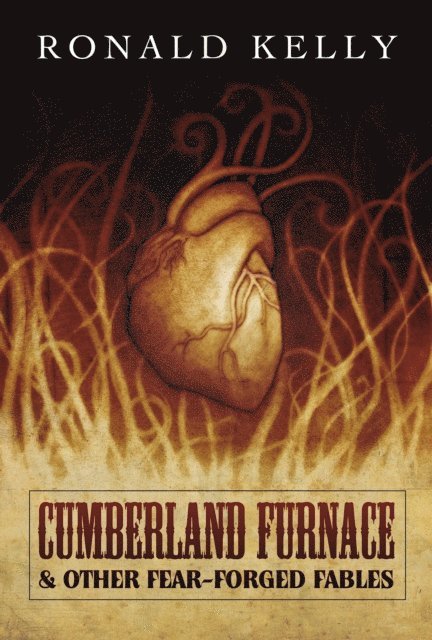 Ronald Kelly - Cumberland Furnace & Other Fear Forged Fables, E-bok