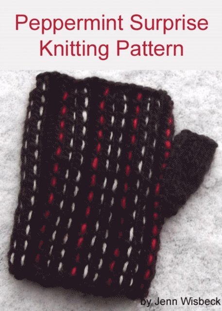 Jenn Wisbeck - Peppermint Surprise Knitting Pattern, E-bok