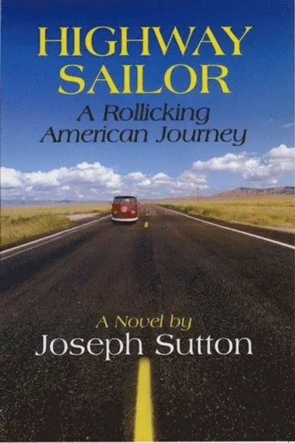 Joseph Sutton - Highway Sailor: A Rollicking American Journey, E-bok. Tillgänglighet: Lägg i varukorg