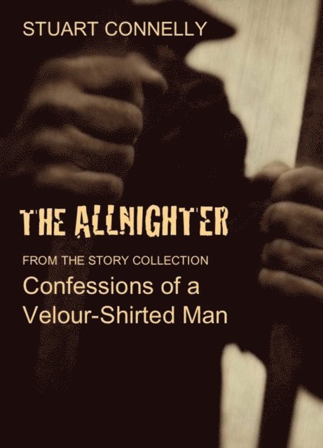 Stuart Connelly - Allnighter (a short story), E-bok