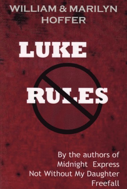 William Hoffer - Luke Rules, E-bok