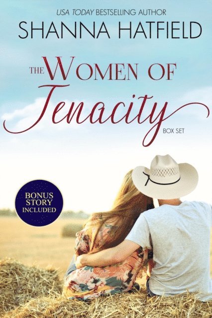Shanna Hatfield - Women of Tenacity, E-bok
