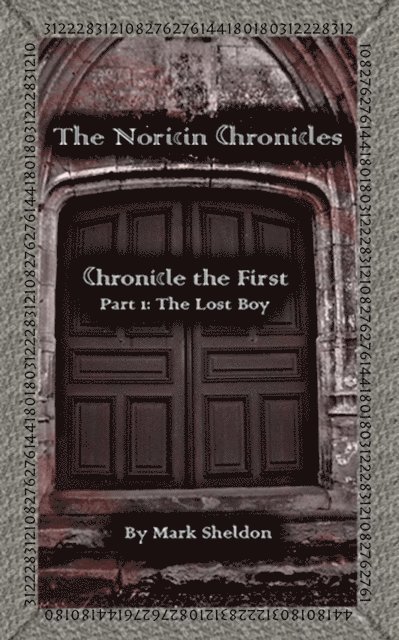 Mark Sheldon - Noricin Chronicles: The Lost Boy, E-bok