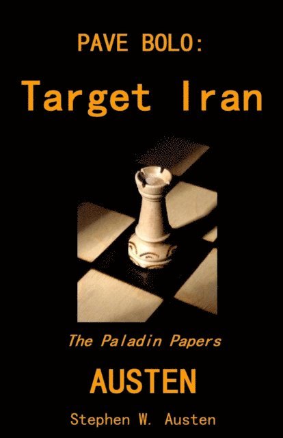 Stephen Austen - Pave Bolo: Target Iran, E-bok