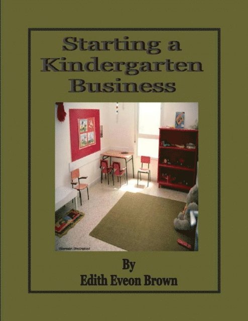 Edith Eveon Brown - Starting a Kindergarten Business, E-bok. Tillgänglighet: Lägg i varukorg