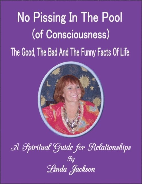Linda Jackson - No Pissing in the Pool of Consciousness, E-bok