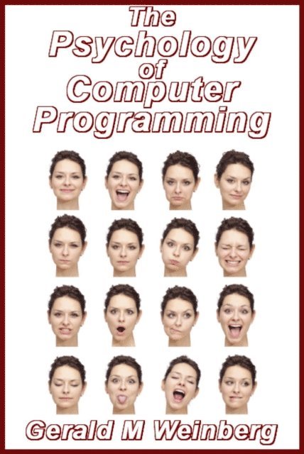 Gerald M. Weinberg - Psychology of Computer Programming: Silver Anniversary eBook Edition, E-bok. Tillgänglighet: Lägg i varukorg