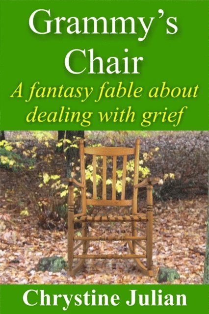 Chrystine Julian - Grammy's Chair, E-bok