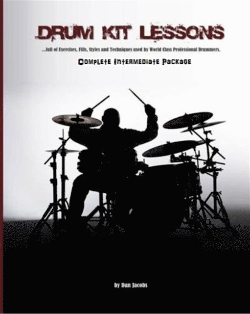 Dan Jacobs - Drum Kit Lessons (Complete Intermediate Package), E-bok