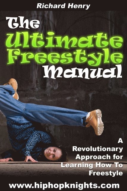 Richard Henry - Ultimate Freestyle Manual, E-bok