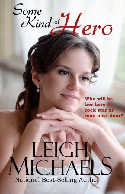 Leigh Michaels - Some Kind of Hero, E-bok