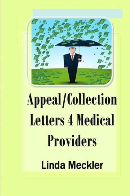 Linda Meckler - Appeal and Collection Letters For Medical Providers, E-bok. Tillgänglighet: Lägg i varukorg