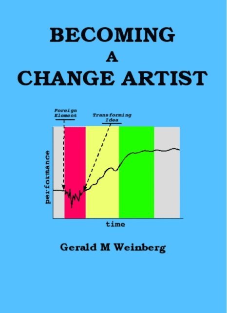 Gerald M. Weinberg - Becoming a Change Artist, E-bok. Tillgänglighet: Lägg i varukorg