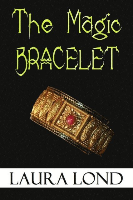 Laura Lond - Magic Bracelet, E-bok