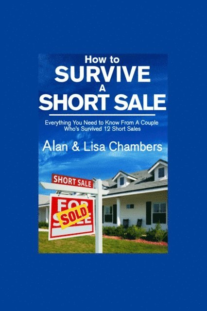 Alan Chambers, Lisa Chambers - How To Survive A Short Sale, E-bok