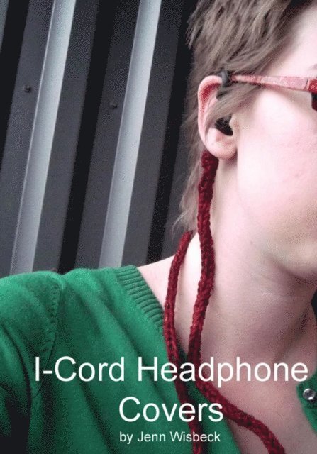 Jenn Wisbeck - Icord Headphone Covers, E-bok