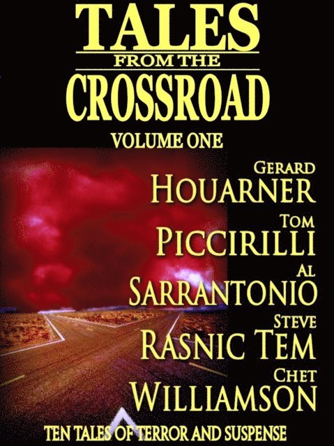 David Niall Wilson - Tales From the Crossroad Volume 1, E-bok