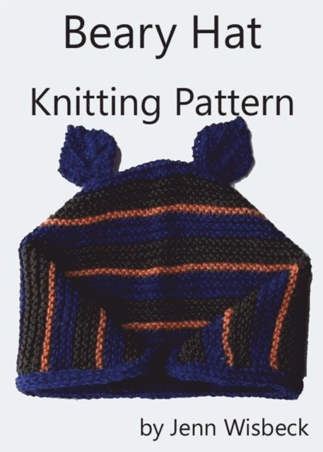 Jenn Wisbeck - Beary Hat Knitting Pattern, E-bok