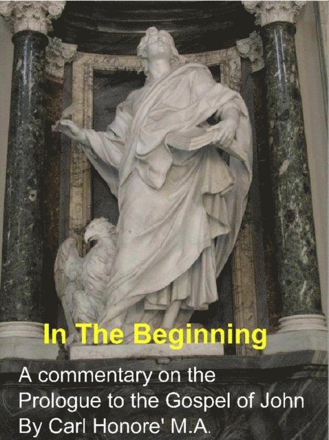 Carl Honore - In The Beginning: a commentary on the Prologue to John's gospel, E-bok