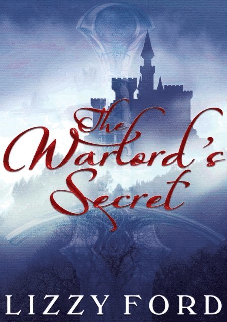 Lizzy Ford - Warlord's Secret, E-bok