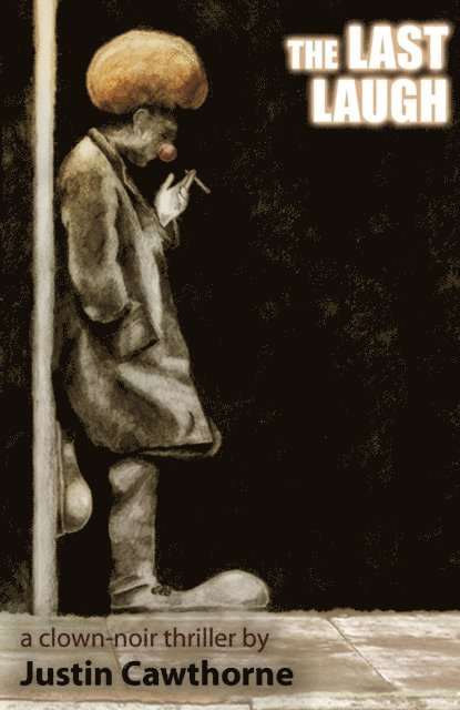 Justin Cawthorne - Last Laugh, E-bok