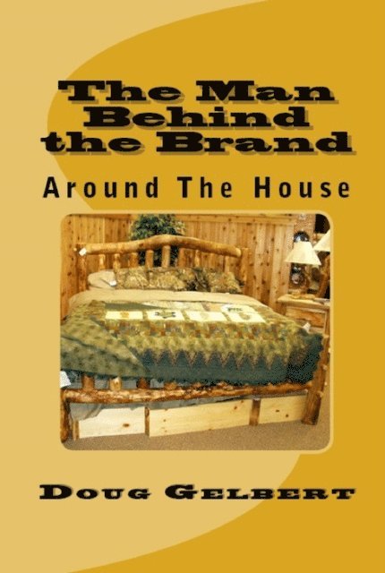 Man Behind The Brand - Around The House