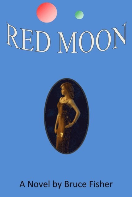 Bruce Fisher - Red Moon, E-bok