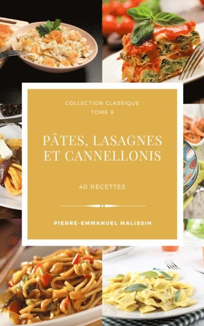 Pierre-Emmanuel Malissin - Pates, Lasagnes et Cannellonis, E-bok. Tillgänglighet: Lägg i varukorg