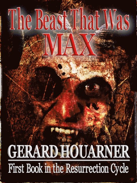 Gerard Houarner - Beast That Was Max, E-bok