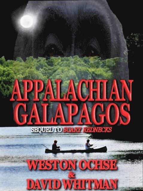 David Whitman, Weston Ochse - Appalachian Galapagos, E-bok