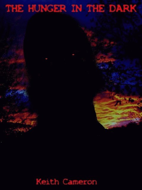 Keith Cameron - Hunger in the Dark, E-bok
