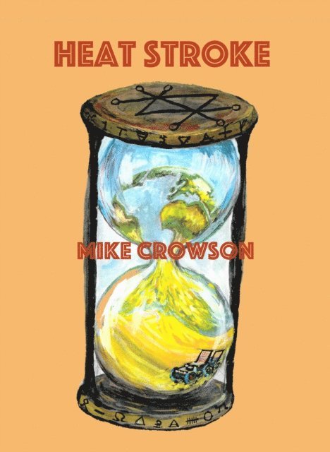 Mike Crowson - Heat Stroke, E-bok