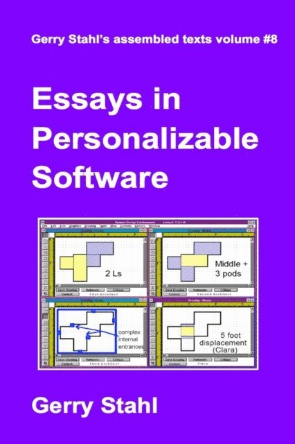 Gerry Stahl - Essays in Personalizable Software, E-bok