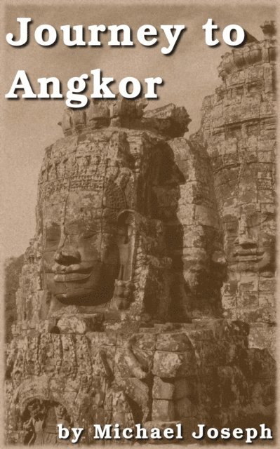 Michael Joseph - Journey to Angkor, E-bok