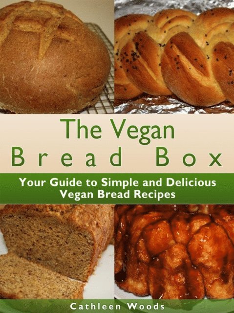 Cathleen Woods - Vegan Bread Box, E-bok