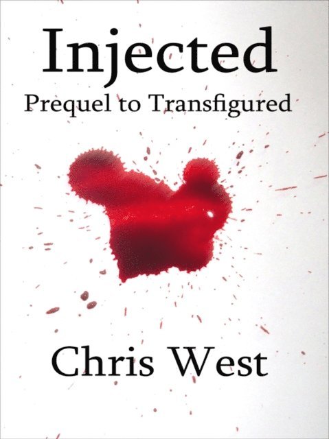 Chris West - Injected, E-bok