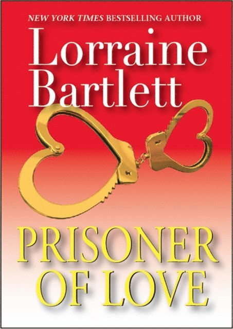 Lorraine Bartlett - Prisoner Of Love, E-bok
