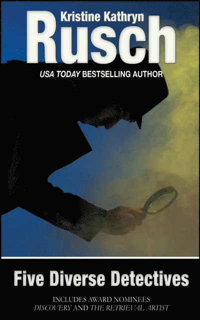 Kristine Kathryn Rusch - Five Diverse Detectives, E-bok