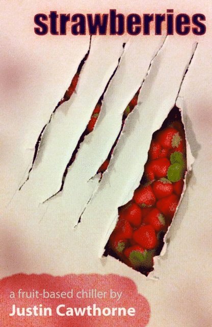 Justin Cawthorne - Strawberries, E-bok
