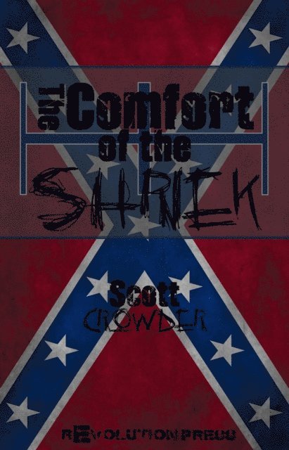 Scott Crowder - Comfort of the Shriek, E-bok. Tillgänglighet: Lägg i varukorg