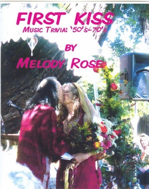 Melody Rose - First Kiss - Music Trivia (Pop to Country Rock), E-bok