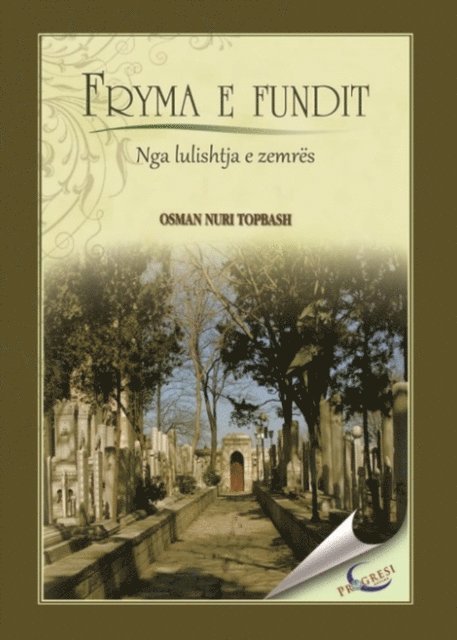Osman Nuri Topbas - Fryma e Fundit, E-bok
