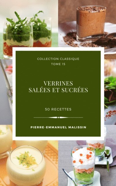 Pierre-Emmanuel Malissin - Verrines salees et sucrees 50 recettes, E-bok. Tillgänglighet: Lägg i varukorg