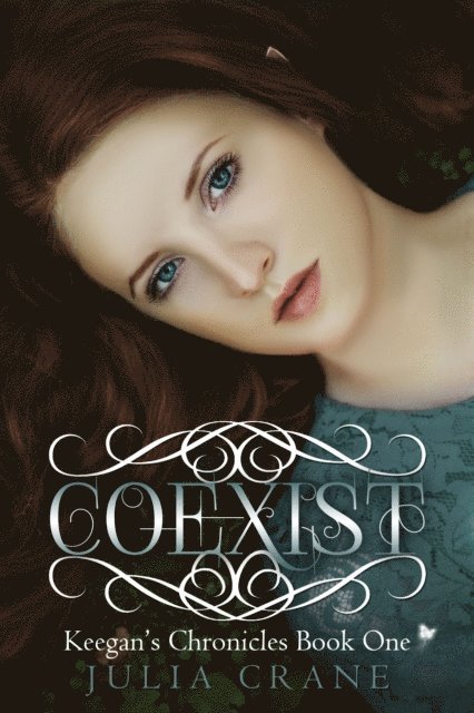 Julia Crane - Coexist: Keegan's Chronicles, E-bok