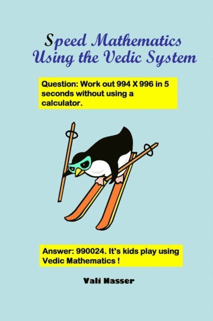 Vali Nasser - Speed Mathematics Using the Vedic System, E-bok. Tillgänglighet: Lägg i varukorg