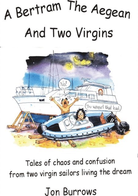 Jon Burrows - Bertram. The Aegean and Two Virgins, E-bok