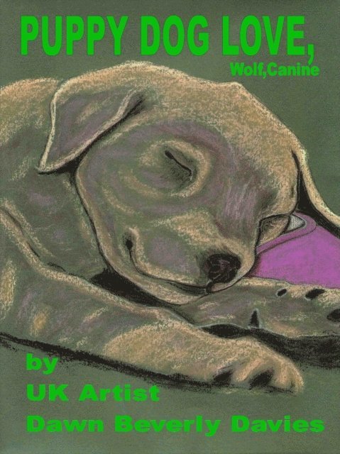Dawn B Davies - Puppy Dog Love,Wolf,Canine, E-bok. Tillgänglighet: Lägg i varukorg