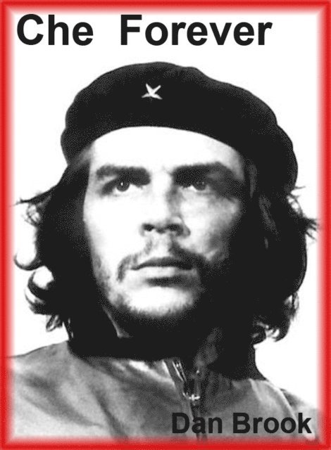 Dan Brook - Che Forever, E-bok. Tillgänglighet: Lägg i varukorg